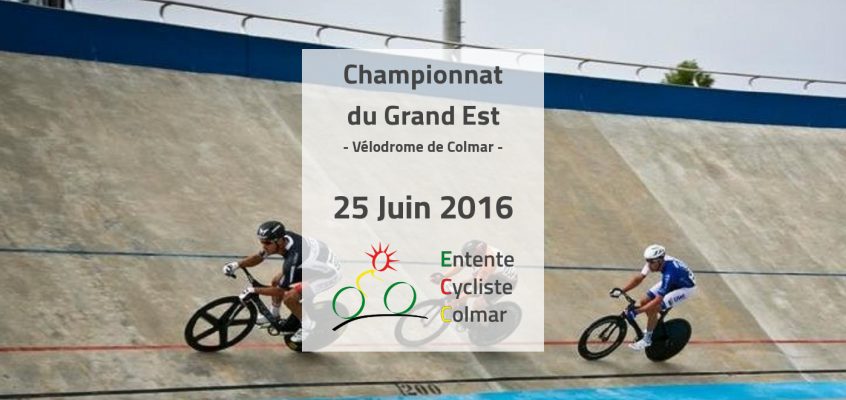 Le 25 juin, le Championnat Piste du Grand Est sur le Vélodrome du Ladhof